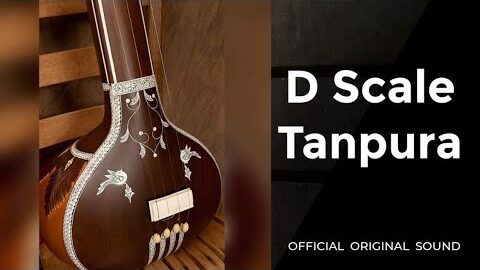 D Scale Tanpura ll Best For singing ll Best for meditation